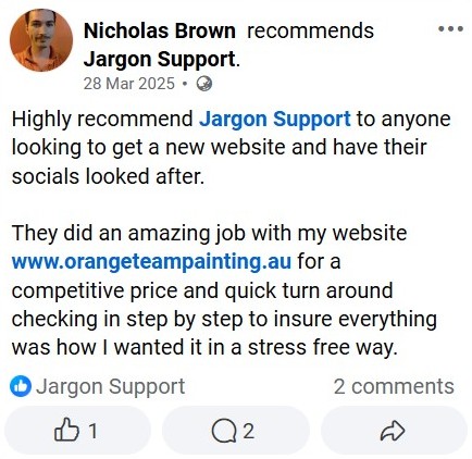 Orange Team Painting Recommends Jargon Support: "Highly recommend Jargon Support to anyone looking to get a new website and have their socials looked after. They did an amazing job with my website www.orangeteampainting.au for a competitive price and quick turn around checking in step by step to insure everything was how I wanted it in a stress free way."